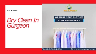 Get Dry Clean In Gurgaon From Wat A Wash