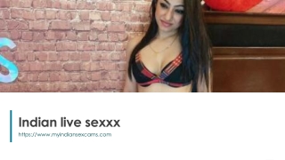 Indian live sexxx