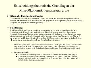 Entscheidungstheoretische Grundlagen der Mikroökonomik (Feess, Kapitel 2, 21-23)