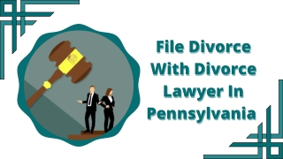 File Divorce With Divorce Lawyer In Pennsylvania