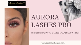 Aurora Lashes Pro – Your Manufacturing Partner for Quality Eyelashes!