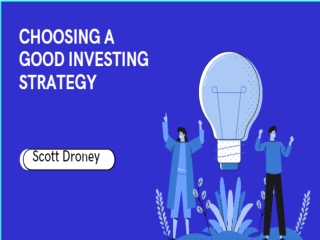 Scott Droney - Choosing a Good Investing Strategy