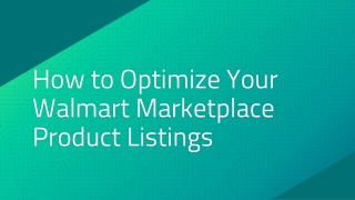How to Optimize Your Walmart Marketplace Product Listings