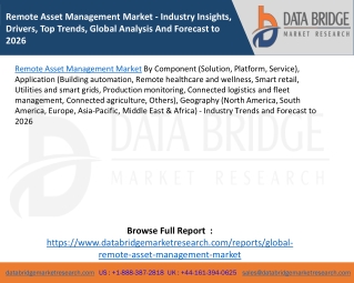 Remote Asset Management Market - Industry Insights, Drivers, Top Trends, Global Analysis And Forecast to 2026