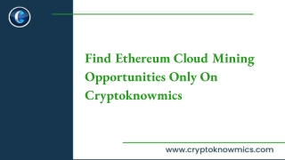 Find Ethereum Cloud Mining Opportunities Only On Cryptoknowmics