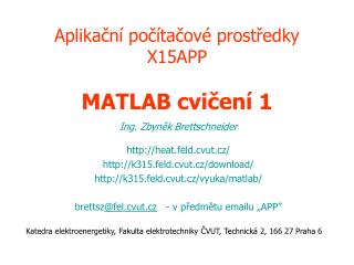 Aplikační počítačové prostředky X15APP MATLAB cvičení 1