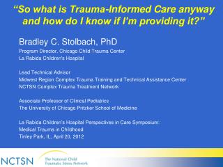 “So what is Trauma-Informed Care anyway and how do I know if I’m providing it?”