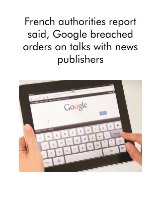 French Authorities Report Said, Google Breached Orders on Talks With News Publishers