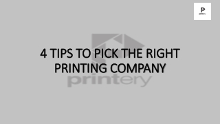 4 TIPS TO PICK THE RIGHT PRINTING COMPANY