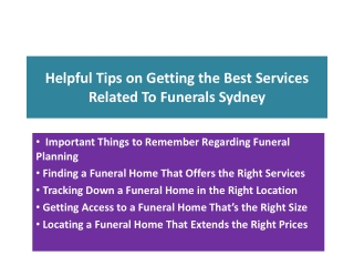 Helpful Tips on Getting the Best Services Related To Funerals Sydney