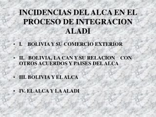 INCIDENCIAS DEL ALCA EN EL PROCESO DE INTEGRACION ALADI