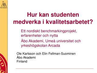 Hur kan studenten medverka i kvalitetsarbetet?