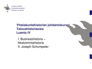 Yhteiskuntahistorian johdantokurssi Taloushistoriaosio Luento IV