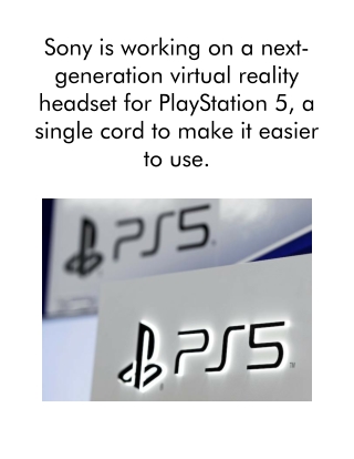 Sony is Working on a Next-generation Virtual Reality Headset for PlayStation 5, A Single Cord to Make It Easier to Use.