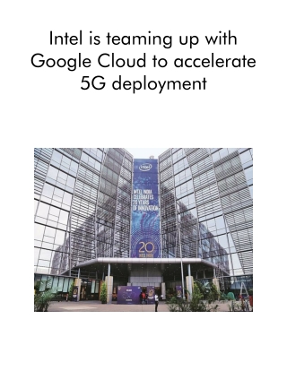 Intel is Teaming Up With Google Cloud to Accelerate 5G Deployment