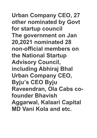 Urban Company CEO, 27 other nominated by Govt for startup council The government on Jan 20,2021