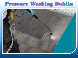 Pressure Washing Dublin