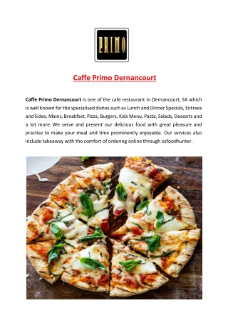 5% off - Caffe Primo Dernancourt Restaurant Menu, SA