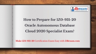How to Prepare for 1Z0-931-20 Oracle Autonomous Database Cloud 2020 Specialist Exam?