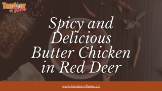 Order Spicy Butter Chicken in Red Deer