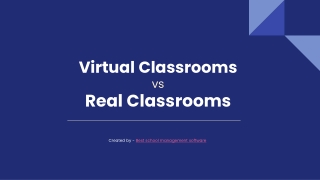 Virtual Classrooms vs Real Classrooms