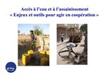 Acc s l eau et l assainissement Enjeux et outils pour agir en coop ration