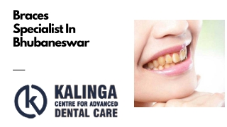 Braces Specialist in Bhubaneswar