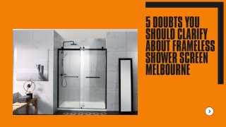 5 Doubts You Should Clarify About Frameless Shower Screen Melbourne