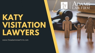 Visitation Lawyers in Katy TX | Adams Law Firm