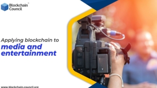 Applying Blockchain To Media And Entertainment