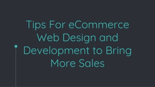 Tips For eCommerce Web Design and Development to Bring More Sales