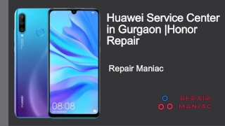 Huawei Service Center in Gurgaon | Honor Repair