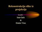 Rekonstrukcija slike iz projekcije