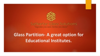 Glass Partition- A great option for Educational Institutes.