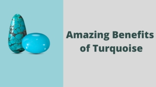 Amazing Benefits of Turquoise