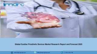 Cardiac Prosthetic Devices Market Research Report, Industry Analysis, Share, Growth and Forecast Till 2025