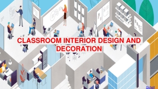 CLASSROOM INTERIOR DESIGN AND DECORATION