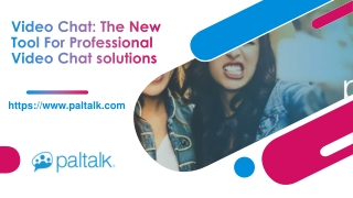 Video Chat: The New Tool For Professional Video Chat solutions