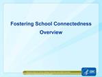 Fostering School Connectedness Overview