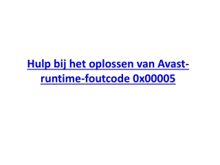 Hulp bij het oplossen van Avast-runtime-foutcode 0x00005