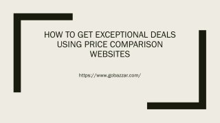 How To Get Exceptional Deals Using Price Comparison