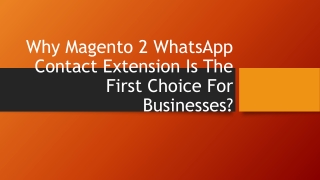 Why Magento 2 WhatsApp Contact Extension Has Been First Choice For Businesses Till Now?