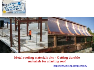 Metal roofing materials okc – Getting durable materials for a lasting roof