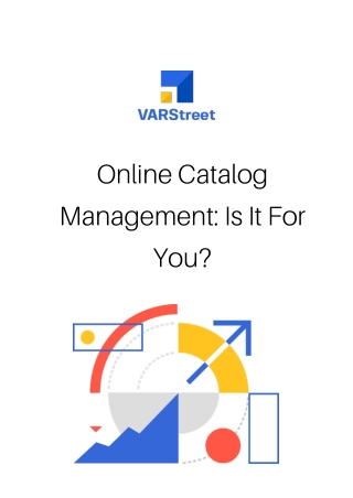 Online catalog management : is it for you