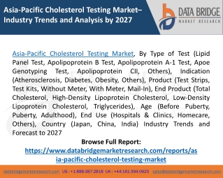 Asia-Pacific Cholesterol Testing Market Share, CAGR, Industry Growth, Challenges - Forecast 2027