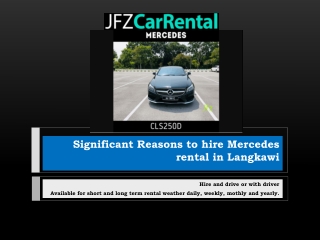 Significant Reasons to hire Mercedes rental in Langkawi