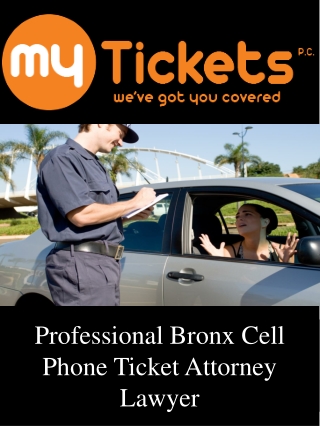 Professional Bronx Cell Phone Ticket Attorney Lawyer