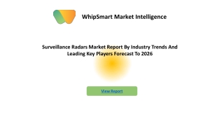 The Surveillance Radars Market Detailed Analysis Of Current Industry Trends, Growth Forecast To 2026