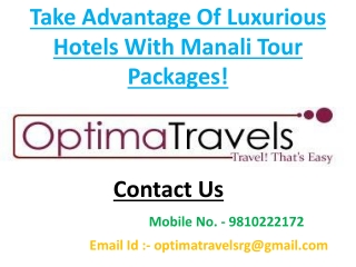 Take Advantage Of Luxurious Hotels With Manali Tour Packages!