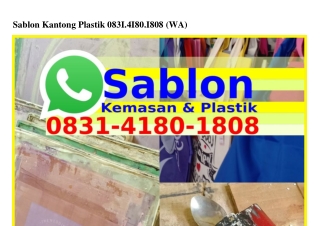 Sablon Kantong Plastik Ô831-418Ô-18Ô8{WA}